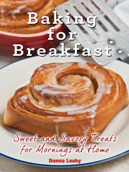 Title details for Baking for Breakfast by Donna Leahy - Available